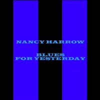 Nancy Harrow - Blues For Yesterday