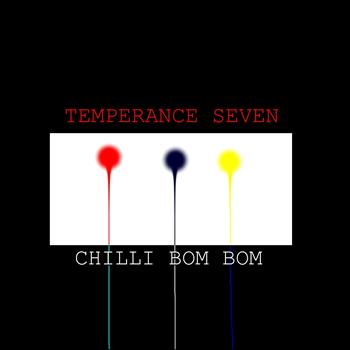 Temperance Seven - Chilli Bom Bom