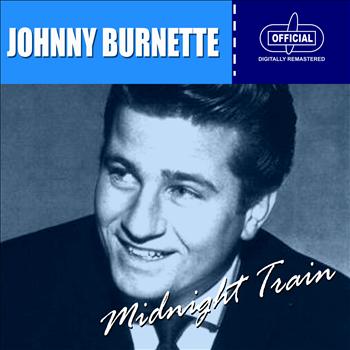 Johnny Burnette - Midnight Train