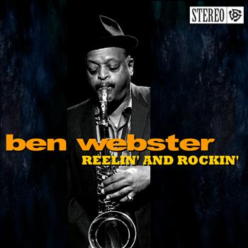 Ben Webster - Reelin' and Rockin'