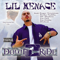 Lil Menace - Down 2 Ride (Explicit)