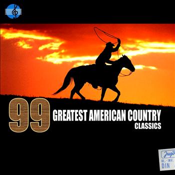 Various Artists - 99 Greatest American Country Classics
