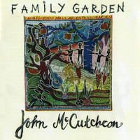 John McCutcheon - Family Garden