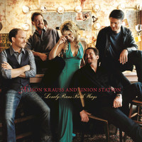Alison Krauss and Union Station - Lonely Runs Both Ways