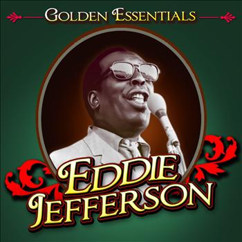 Eddie Jefferson - Golden Essentials