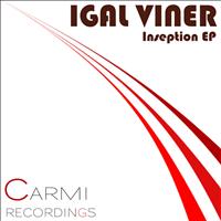 Igal Viner - Inseption EP