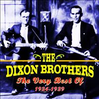 The Dixon Brothers - The Very Best Of (1934-1939)