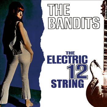 The Bandits - The Electric 12 String