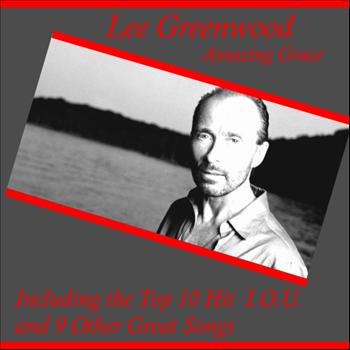 Lee Greenwood - Amazing Grace
