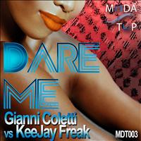 Gianni Coletti, KeeJay Freak - Dare Me