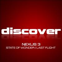 Nexus 3 - State of Wonder / Last Flight