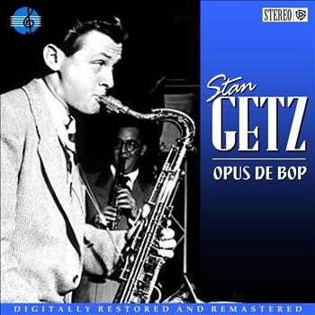 Stan Getz - Opus De Bop