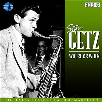 Stan Getz - Where or When