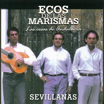 Ecos de las Marismas - Sevillanas. Las Cosas de Andalucía