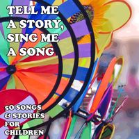 Studio Group - Tell Me a Story, Sing Me a Song: 50 Songs and Stories for Children