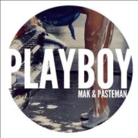Mak & Pasteman - Playboy