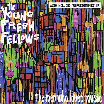 The Young Fresh Fellows - The Men Who Loved Music