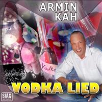 Armin Kah - Vodka Lied