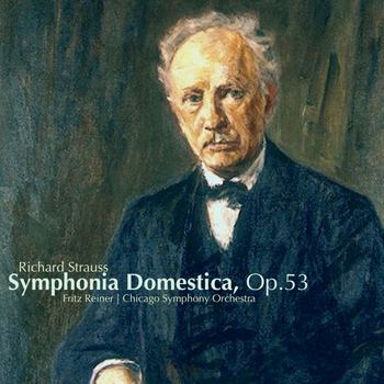 Chicago Symphony Orchestra - Strauss: Symphonia Domestica, Op.53