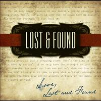 Lost & Found - Love, Lost and Found