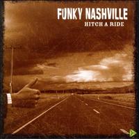 Funky Nashville - Hitch A Ride