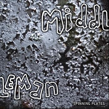 Middleman - Spinning Plates (Explicit)