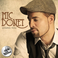 Mic Donet - Losing You
