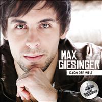 Max Giesinger - Dach der Welt