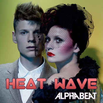 Alphabeat - Heat Wave (Single Edit)