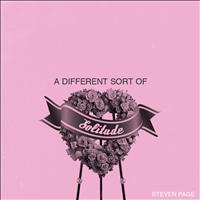 Steven Page - A Different Sort of Solitude