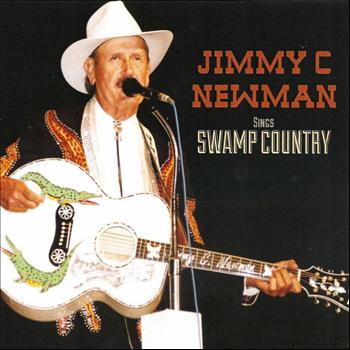 JIMMY C. NEWMAN - Swamp Country