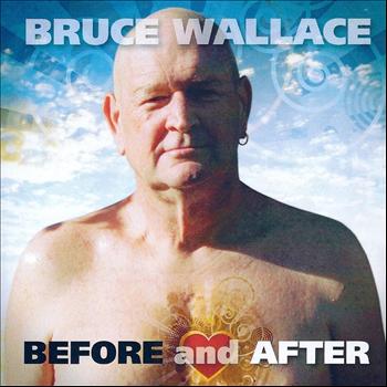 Bruce Wallace - Before and After