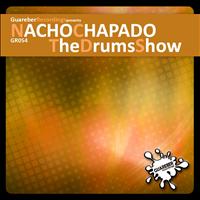 Nacho Chapado - The Drums Show