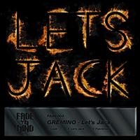Gremino - Let's Jack