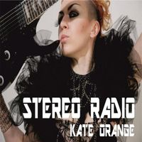 Kate Orange - Stereo Radio