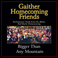 Bill & Gloria Gaither - Bigger Than Any Mountain Performance (Performance Tracks)