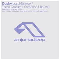 Dusky - Lost Highway / Three Colours / Someone Like You