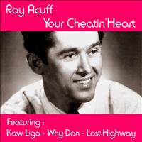 Roy Acuff - Your Cheatin' Heart