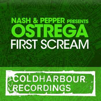 Nash & Pepper presents Ostrega - First Scream