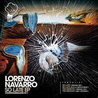 Lorenzo Navarro - So Late EP