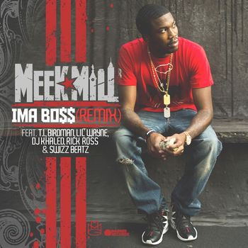 Meek Mill - Ima Boss (Remix Version)