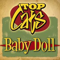 Top Cats - Baby Doll