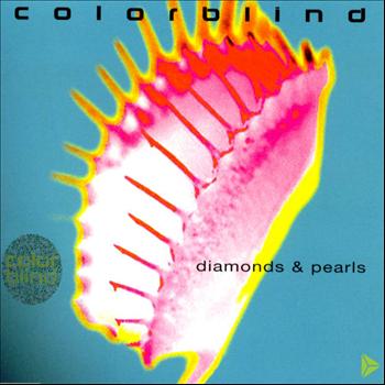 Colorblind - Diamonds & Pearls