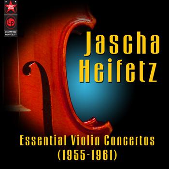Jascha Heifetz - Essential Violin Concertos (1955-1961)