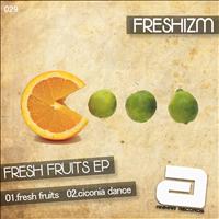 Freshizm - Fresh Fruits EP