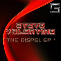 Steve Valentine - The Dispel EP