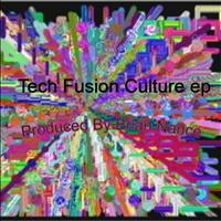 Brian Nance - Tech Fusion Culture ep