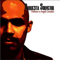 Orquesta Souvenir - Tributo a Angel Canales
