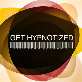 Various Artists - Get Hypnotized - a Unique Collection of Electronic Music, Vol. 7