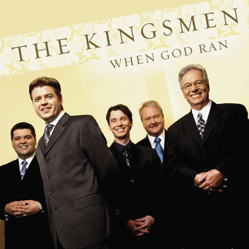 Kingsmen - When God Ran